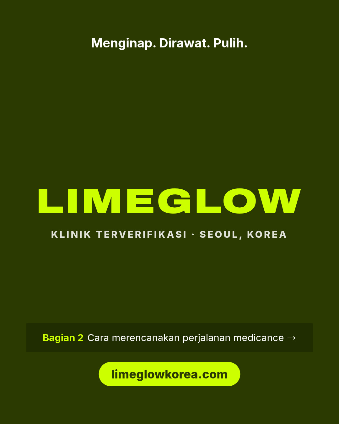 Menginap. Dirawat. Pulih. Limeglow, klinik terverifikasi di Korea. Bagian 2: cara merencanakan perjalanan medicance. limeglowkorea.com