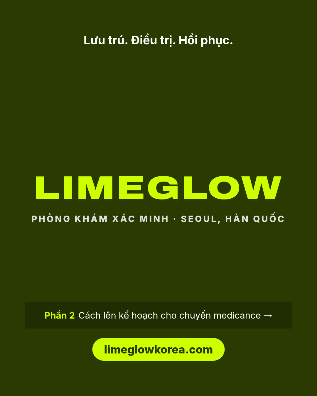 Lưu trú. Điều trị. Hồi phục. Limeglow, các phòng khám đã xác minh tại Hàn Quốc. Phần 2: cách lên kế hoạch cho chuyến medicance. limeglowkorea.com