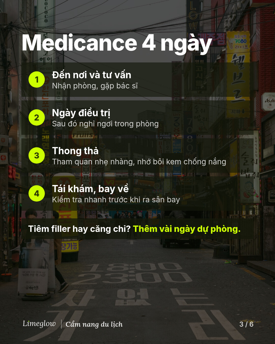 Chuyến medicance 4 ngày: 1, đến nơi và tư vấn. 2, ngày điều trị, sau đó nghỉ ngơi trong phòng. 3, thong thả tham quan nhẹ nhàng và bôi kem chống nắng. 4, tái khám nhanh, rồi bay về. Tiêm filler hay căng chỉ? Thêm vài ngày dự phòng.