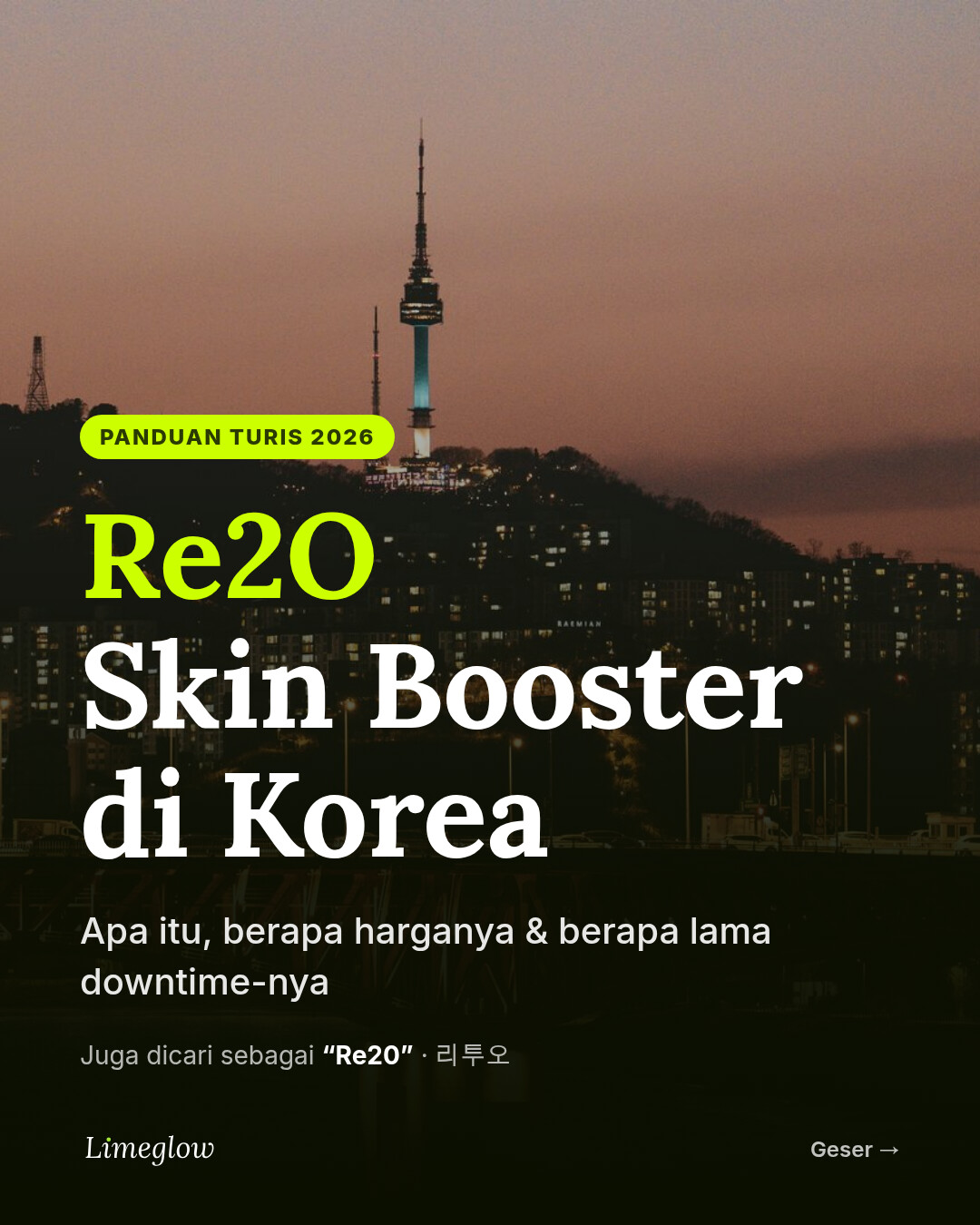 Skin booster Re2O di Korea: apa itu, harga, dan downtime. Panduan 2026 untuk wisatawan mancanegara. Juga dicari sebagai Re20.