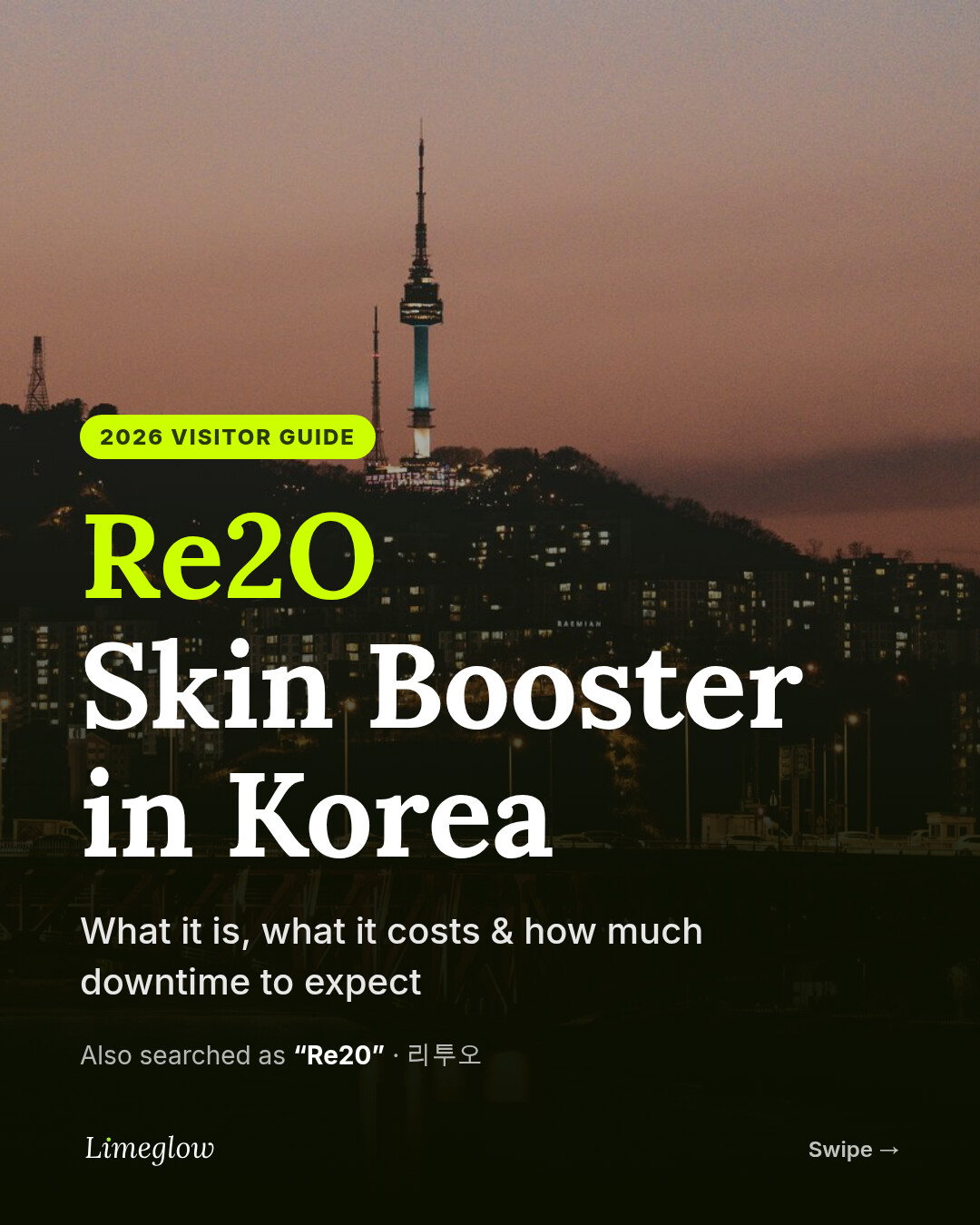 Re2O skin booster in Korea: what it is, price and downtime. A 2026 guide for international visitors. Also searched as Re20.